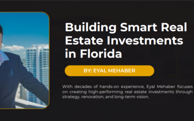 How Eyal Mehaber Builds Long-Term Value in Multifamily Real Estate